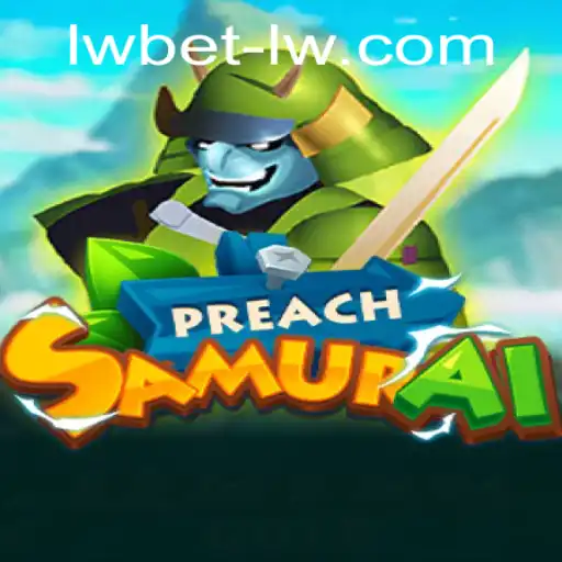 PreachSamurai: A Journey into the World of Historical Strategy and Samurai Warfare